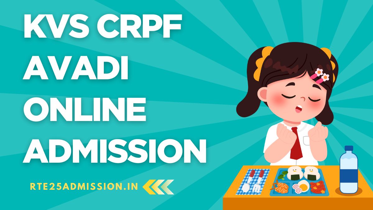 Kendriya Vidyalaya CRPF Avadi Admission 2025-26 for Class-1 and Balvatika Classes