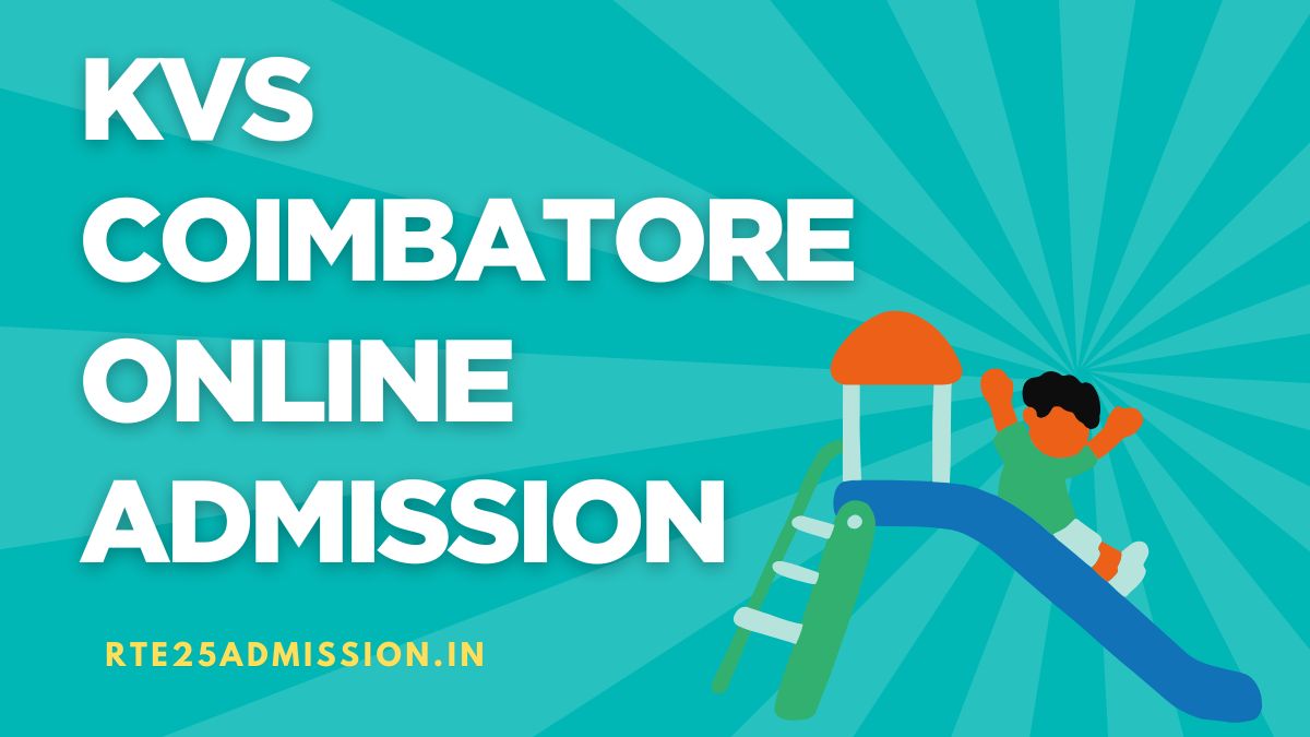 Kendriya Vidyalaya Coimbatore Admission 2025-26 for Class-1 and Balvatika Classes