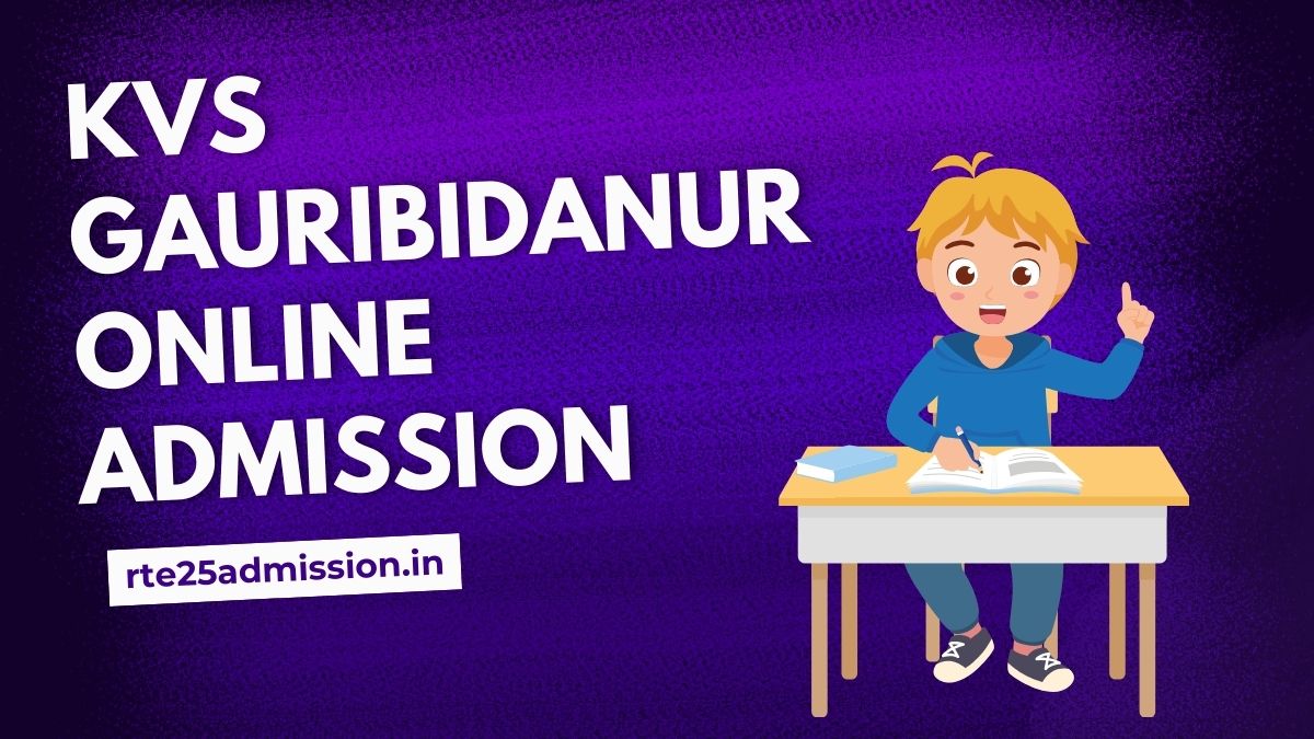 Kendriya Vidyalaya Gauribidanur Admission