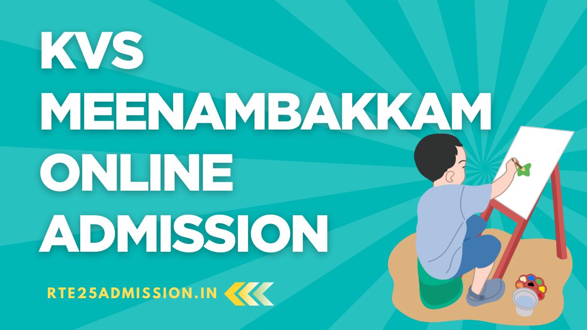 Kendriya Vidyalaya Minambakkam Admission 2025-26 for Class-1 and Balvatika Classes