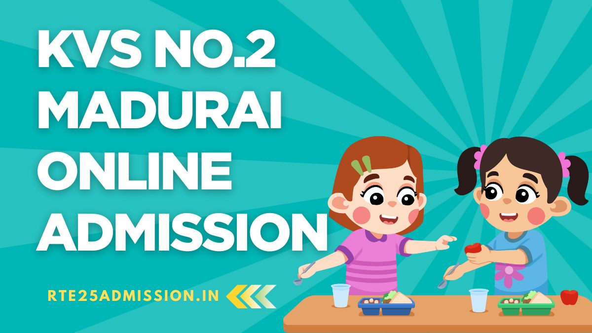 Kendriya Vidyalaya No.2 Madurai Admission