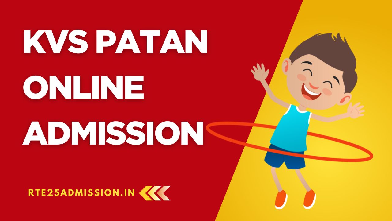 Kendriya Vidyalaya Patan Admission