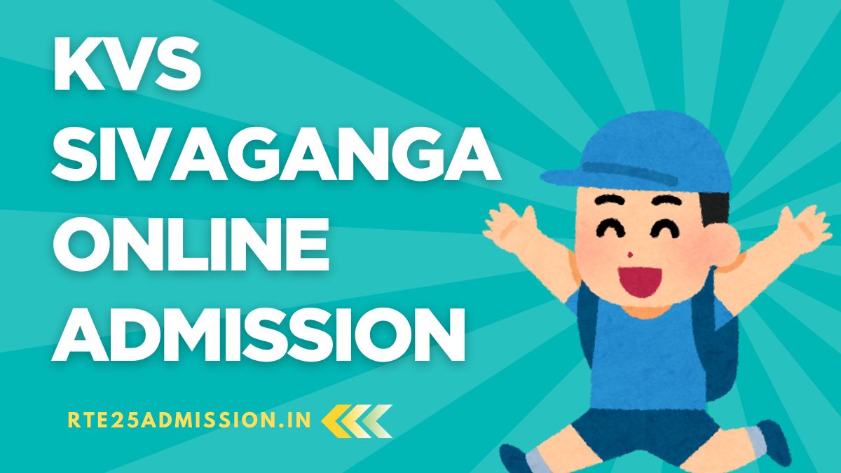 Kendriya Vidyalaya Sivaganga Admission 2025-26 for Class-1 and Balvatika Classes