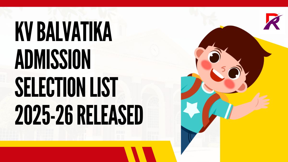 KV Balvatika Admission Selection List 2025-26 Released