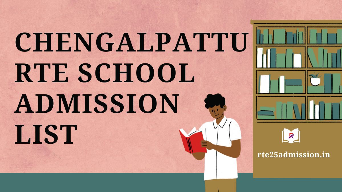 Chengalpattu rte.tnschools.gov.in School Admission List 2025-26