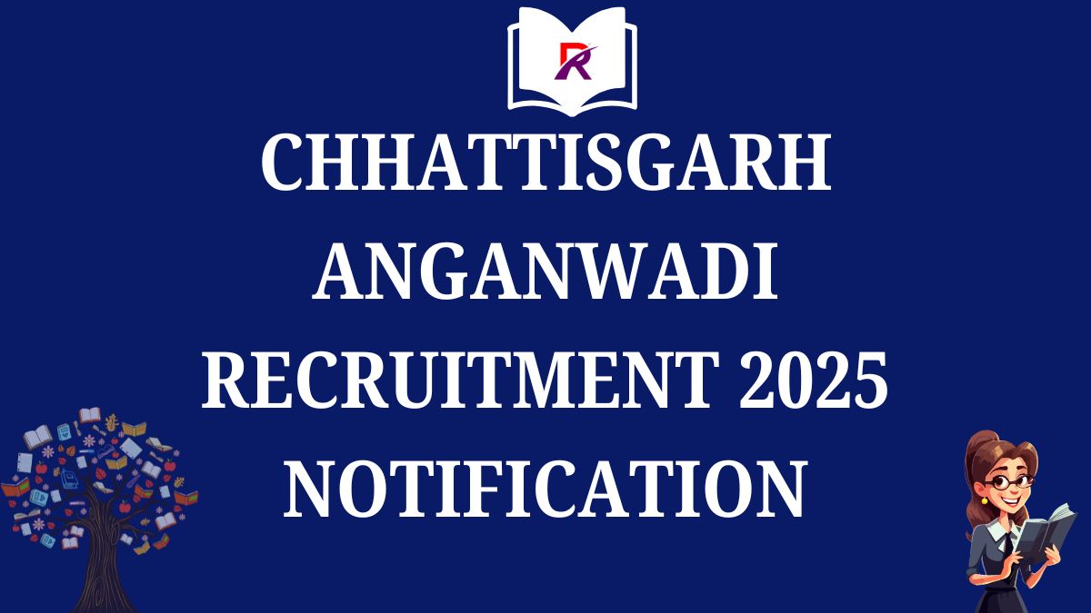 Chhattisgarh Anganwadi Recruitment 2025