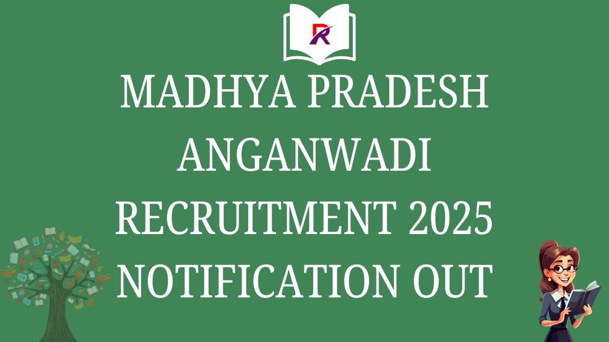 Madhya Pradesh Anganwadi Recruitment 2025: Notification