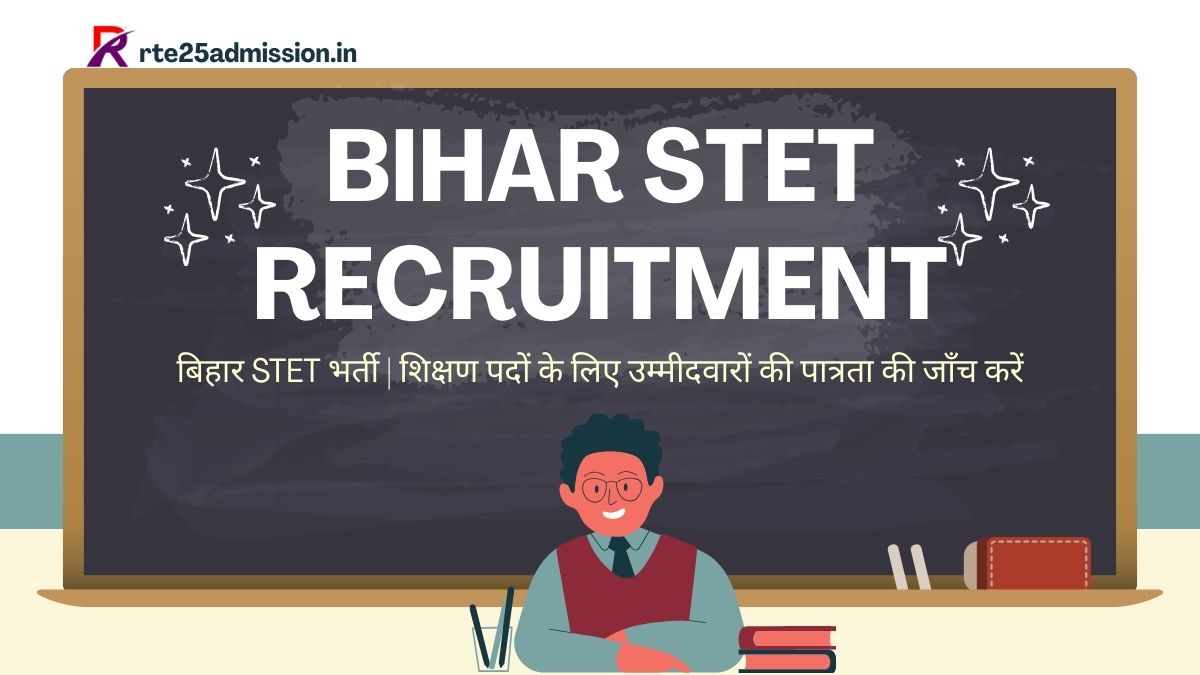 Bihar STET Recruitment 2025 | To Check Eligibility of Candidates for Teaching Posts