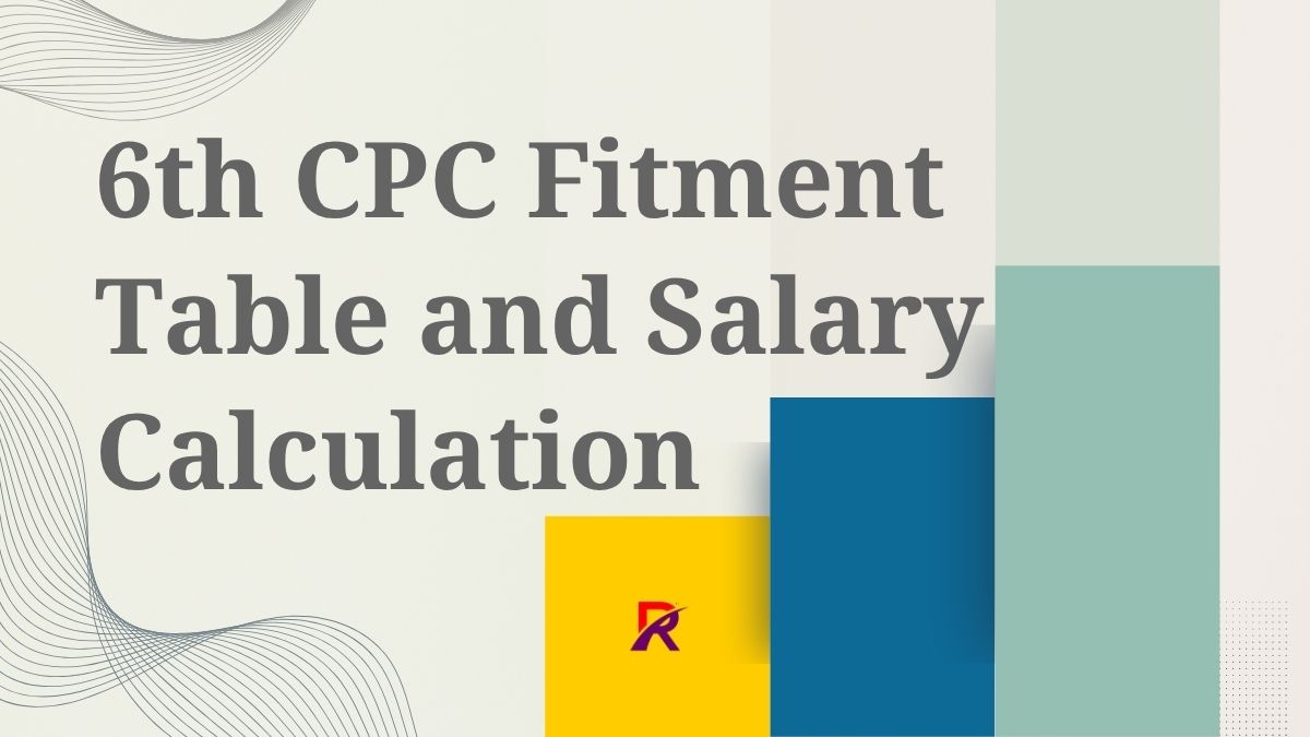 6th CPC Fitment Table PDF Download